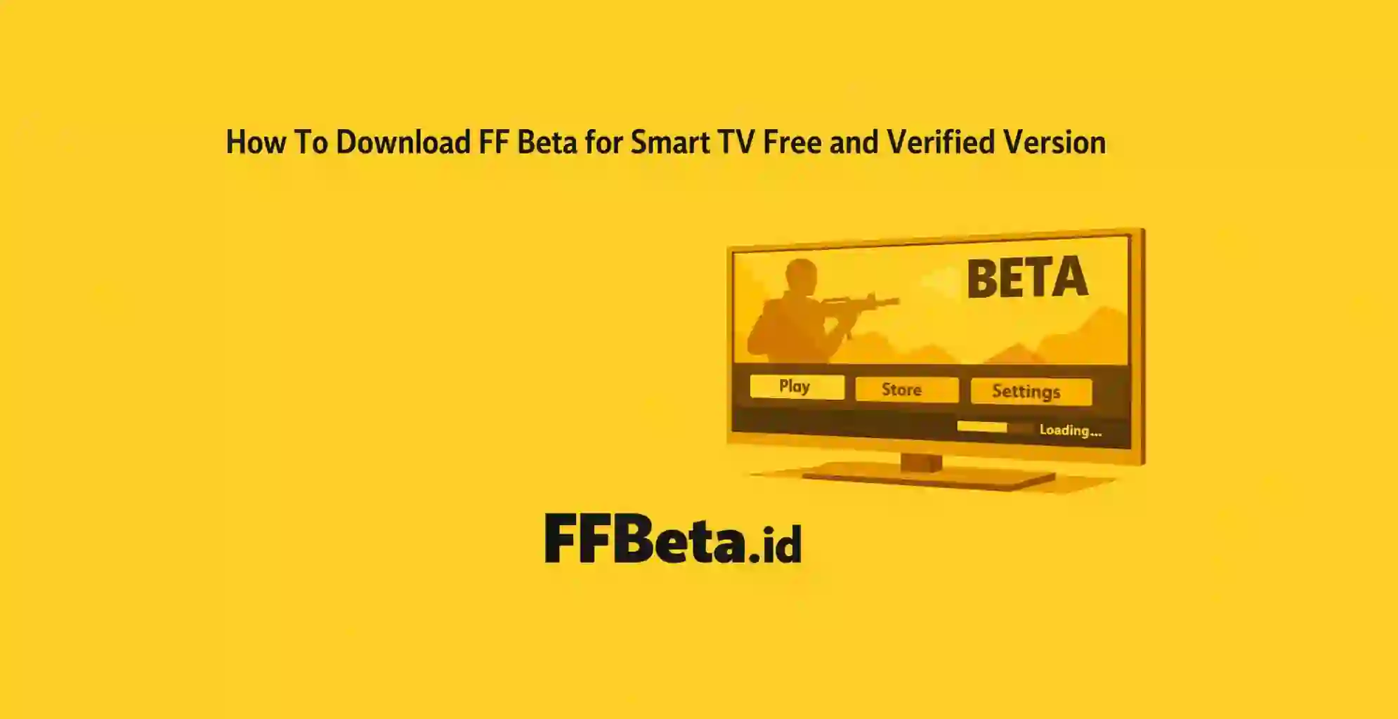 How To Download FF Beta for Smart TV Free and Verified Version